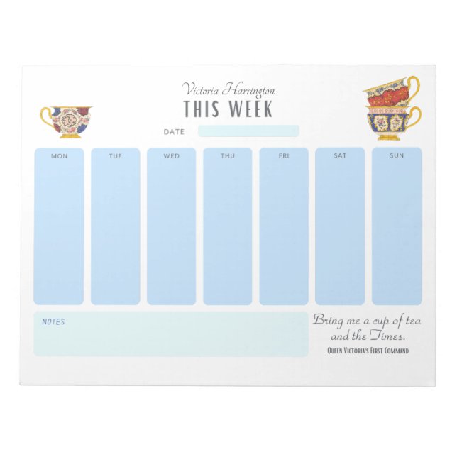 Queen Victoria Tea Personalised Week at a Glance Notepad (Front)