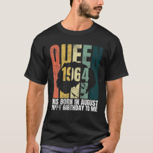 Queen Was Born In August 1964 Bday Afro Woman 57Th T-Shirt