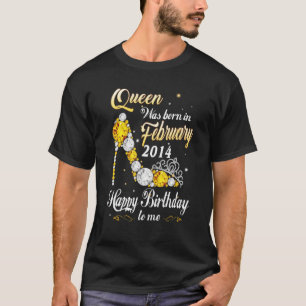 Queen Was Born In February 2014 9th Birthday 9 Yea T-Shirt