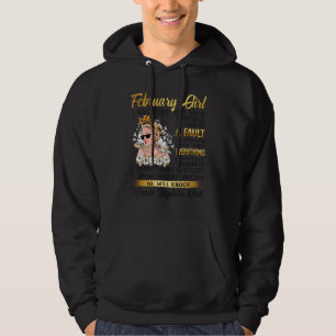 Queen Was Born In February Girl Will Keep It Real Hoodie