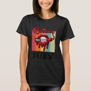 Queen Was Born In July Lips Girls Born In July 196 T-Shirt