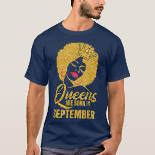 Queen Was Born In September Birthday Black Women G T-Shirt