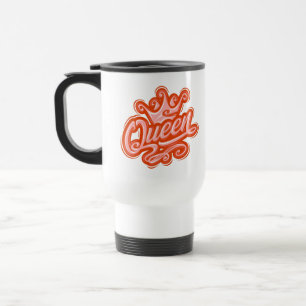 Queen With Crown, Typography Design Travel Mug