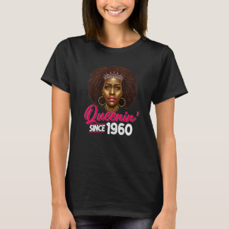 Queenin Since 1960 62nd Birthday African American T-Shirt