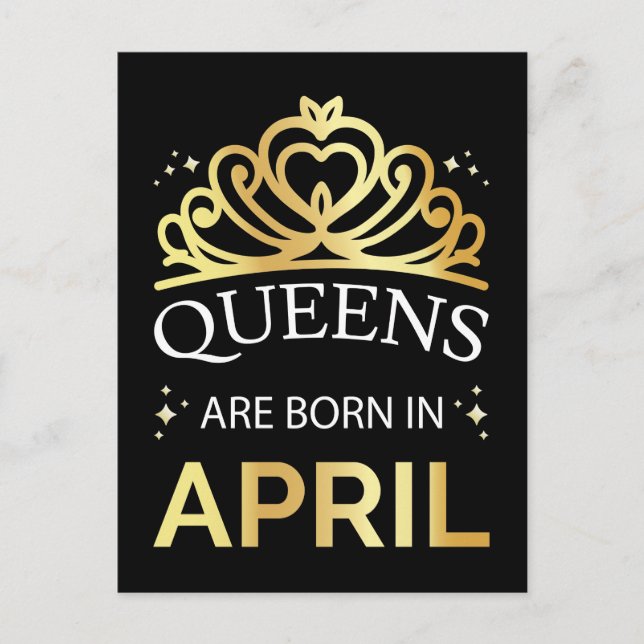 Queens Are Born In April I Postcard (Front)