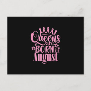 Queens Are Born in August Birthday Party Gift Postcard