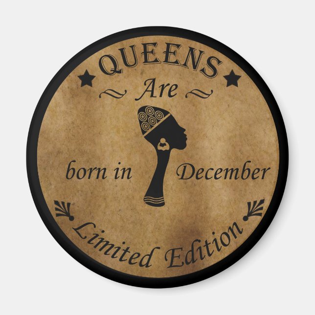 queens are born in december magnet (Front)