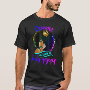 Queens Are Born In July 1944 78th Birthday For Wom T-Shirt