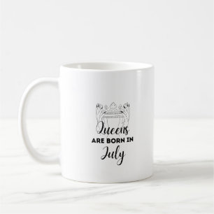 Queens Are Born in July Birthday Gift Mug for Her