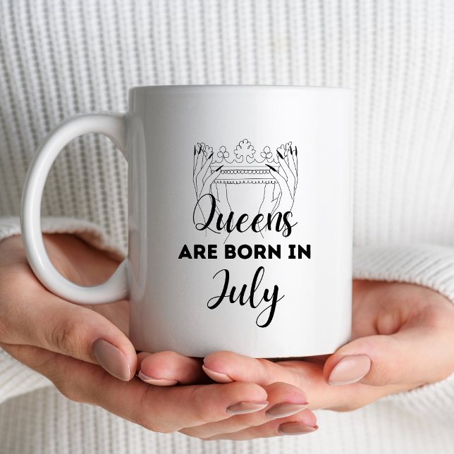Queens Are Born in July Birthday Gift Mug for Her  (Creator Uploaded)