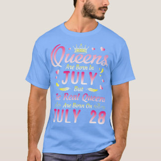 Queens Are Born In July But The Real Queens Are Bo T-Shirt