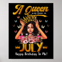 Queens Are Born In July Girl July Birthday