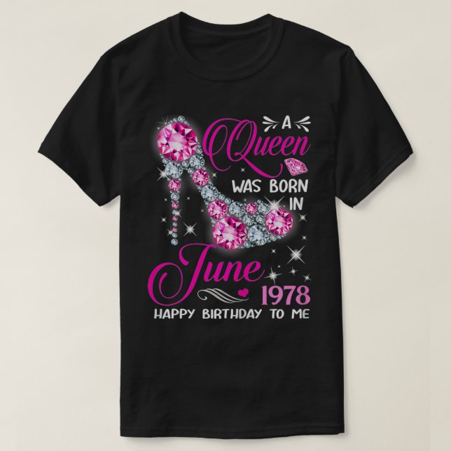 Queens are born in June 1978 Queens 43rd Birthday  T-Shirt (Design Front)