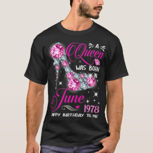 Queens are born in June 1978 Queens 43rd Birthday T-Shirt