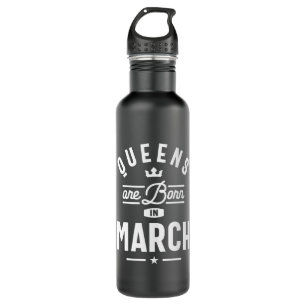 Queens Are Born In March Birthday Gift Women Girls 710 Ml Water Bottle