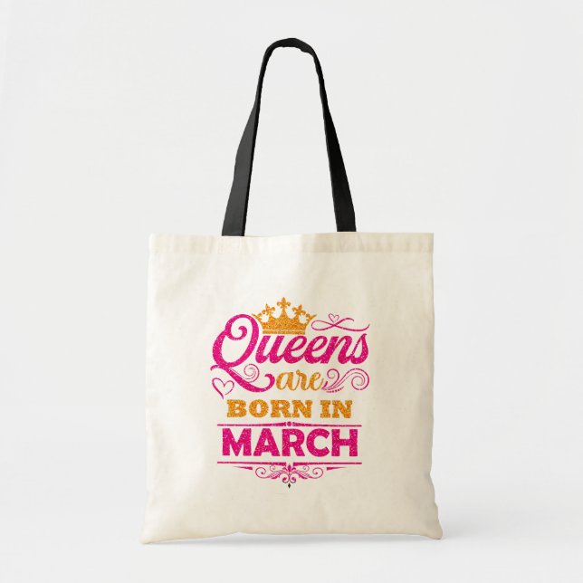 Queens Are Born In March Faux Glitter Birthday  Tote Bag (Front)
