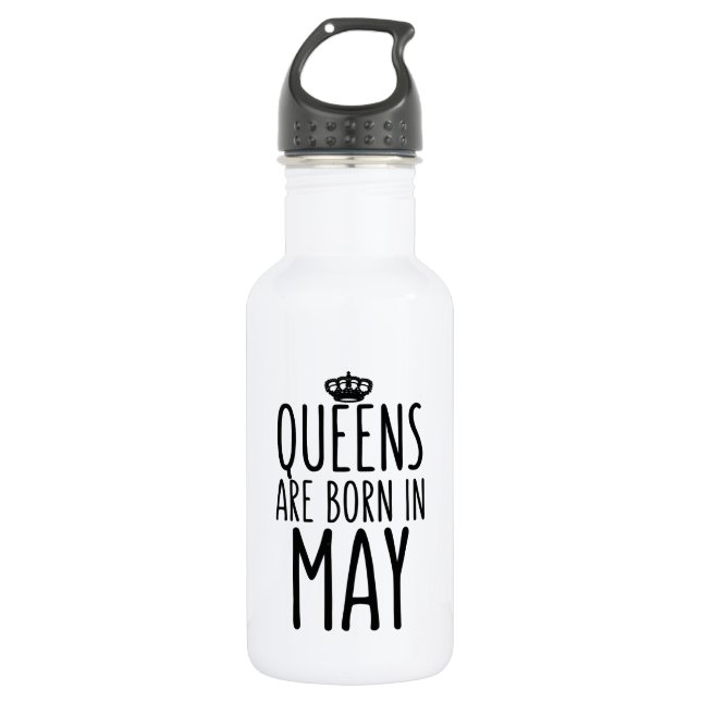 Queens are Born in May 532 Ml Water Bottle (Front)