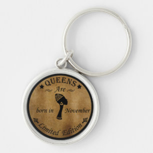 Queens are born in november key ring