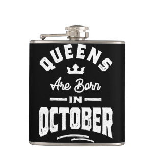 Queens Are Born In October Birthday Gift Women Gir Hip Flask