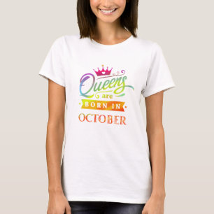 Queens are born in October Birthday. Watercolor T-Shirt