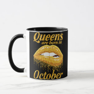 Queens Are Born In October Mug