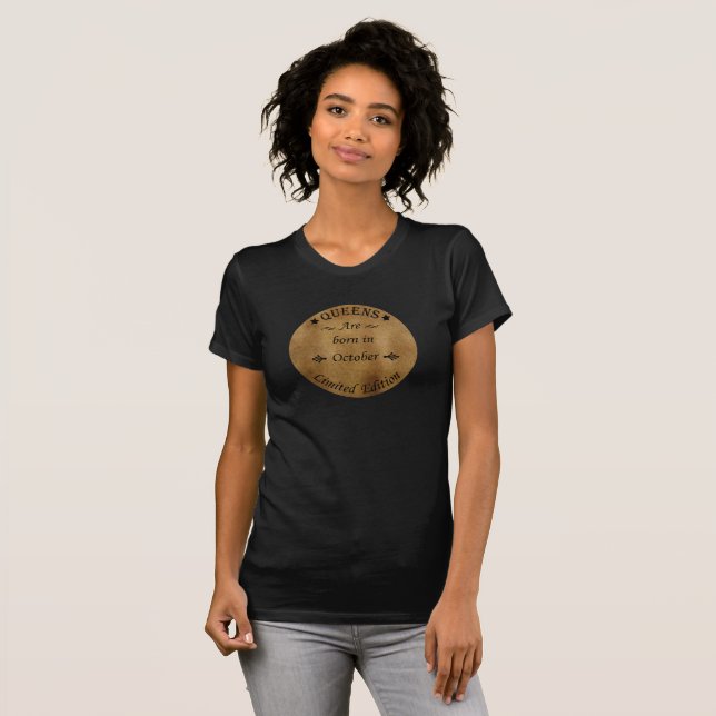Queens are born in october T-Shirt (Front Full)
