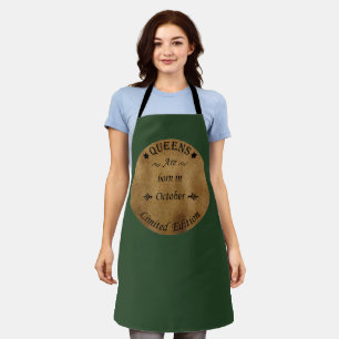 Queens are Born in October Vintage Birthday gift Apron