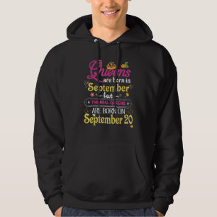 Queens Are Born In September But The Real On 20 20 Hoodie