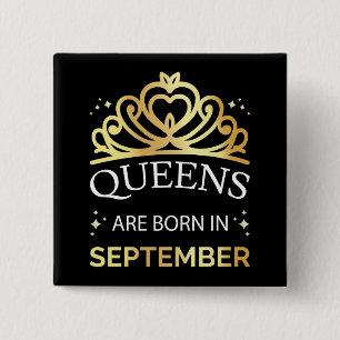 Queens Are Born In September I 15 Cm Square Badge