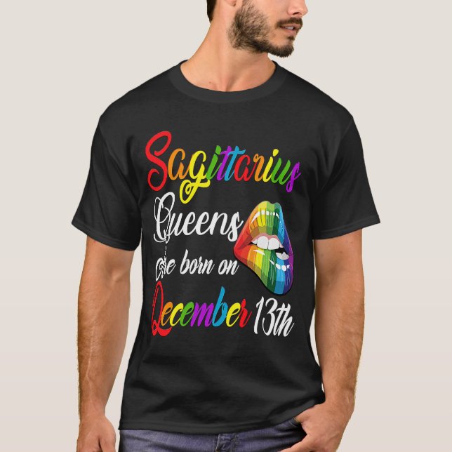 Queens Are Born on December 13th Rainbow Lips Sagi T-Shirt (Front)