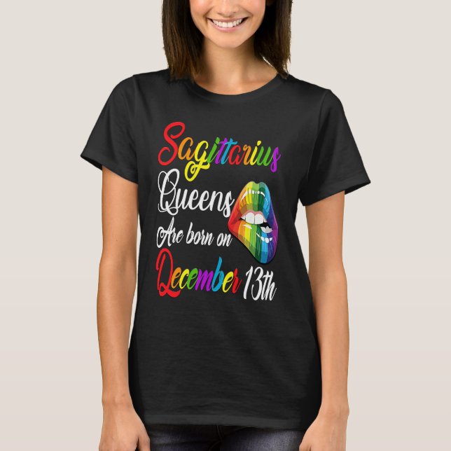 Queens Are Born on December 13th Rainbow Lips Sagi T-Shirt (Front)