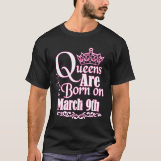 Queens Are Born On March 9Th Pisces Aries Womens B T-Shirt