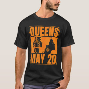 Queens Are Born On May 20Th Bday Print Queen May 2 T-Shirt
