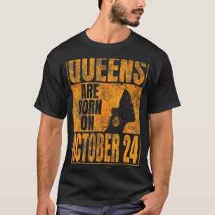Queens Are Born On October 24th Bday Print Scorpio T-Shirt
