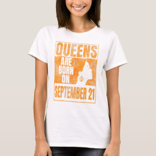 Queens Are Born On September 21st Bday Print Virgo T-Shirt