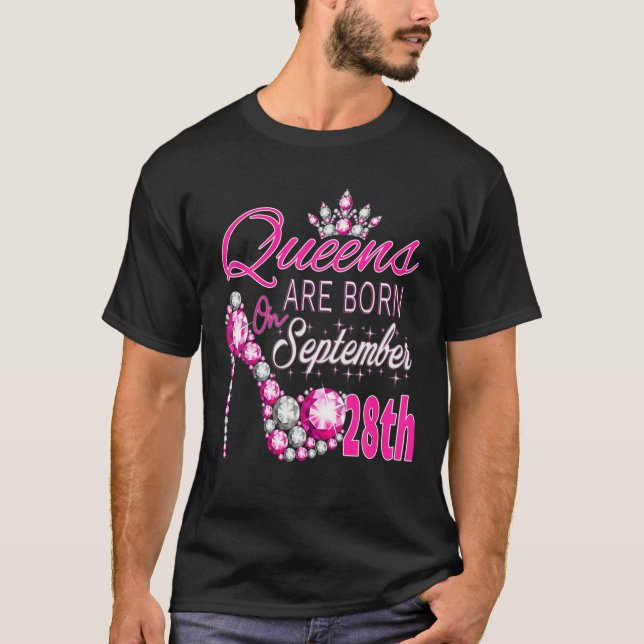 Queens Are Born On September 28Th Virgo Libra Quee T-Shirt (Front)