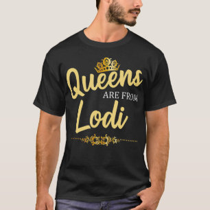 Queens Are From LODI NJ NEW JERSEY Funny Home Root T-Shirt