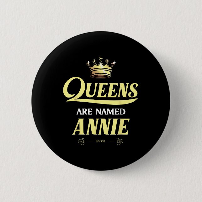 Queens Are Named Annie Gift Personalised Funny Bir 6 Cm Round Badge (Front)