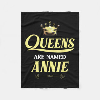 Queens Are Named Annie Gift Personalised Funny Bir Fleece Blanket