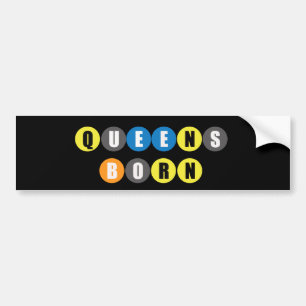 Queens Born Bumper Sticker