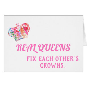 Queens Fix Each Other's Crowns Friendship Quote
