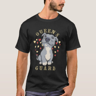 Queens Guard Pitbull Dog Gift T-Shirt