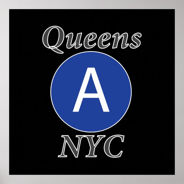 Queens NYC A Train Poster (Front)