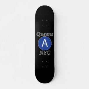 Queens NYC A Train Skateboard