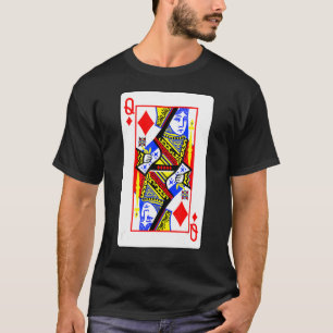 Queens Of Diamonds Poker Card Games Playing Cards T-Shirt