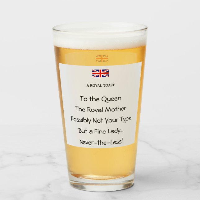 Queen's Royal Toast Funny Novelty Beverage Glass  (Front Filled)