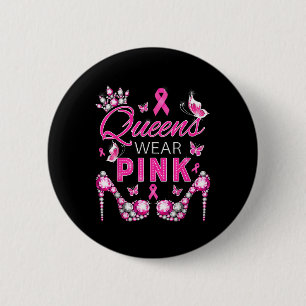Queens Wear Pink Breast Cancer Awareness Ribbon Su 6 Cm Round Badge