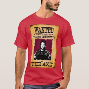 Queensland Origin WANTED x27The Axex27 T-Shirt