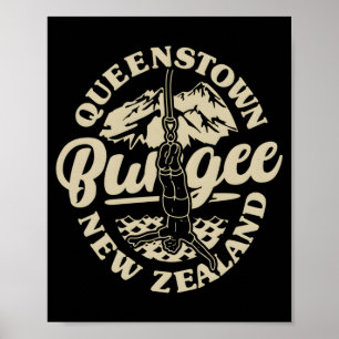 Queenstown Bungee Jump New Zealand Bungee Extreme  Poster