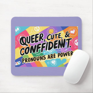 Queer, Cute & Confident – Pronouns are Powerful  Mouse Mat